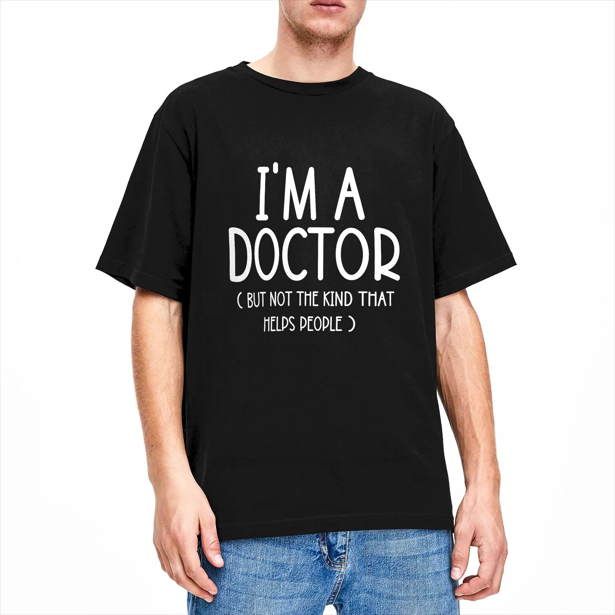 I’m A Doctor But Not The Kind  - Mens Fashion Help 评论和价格